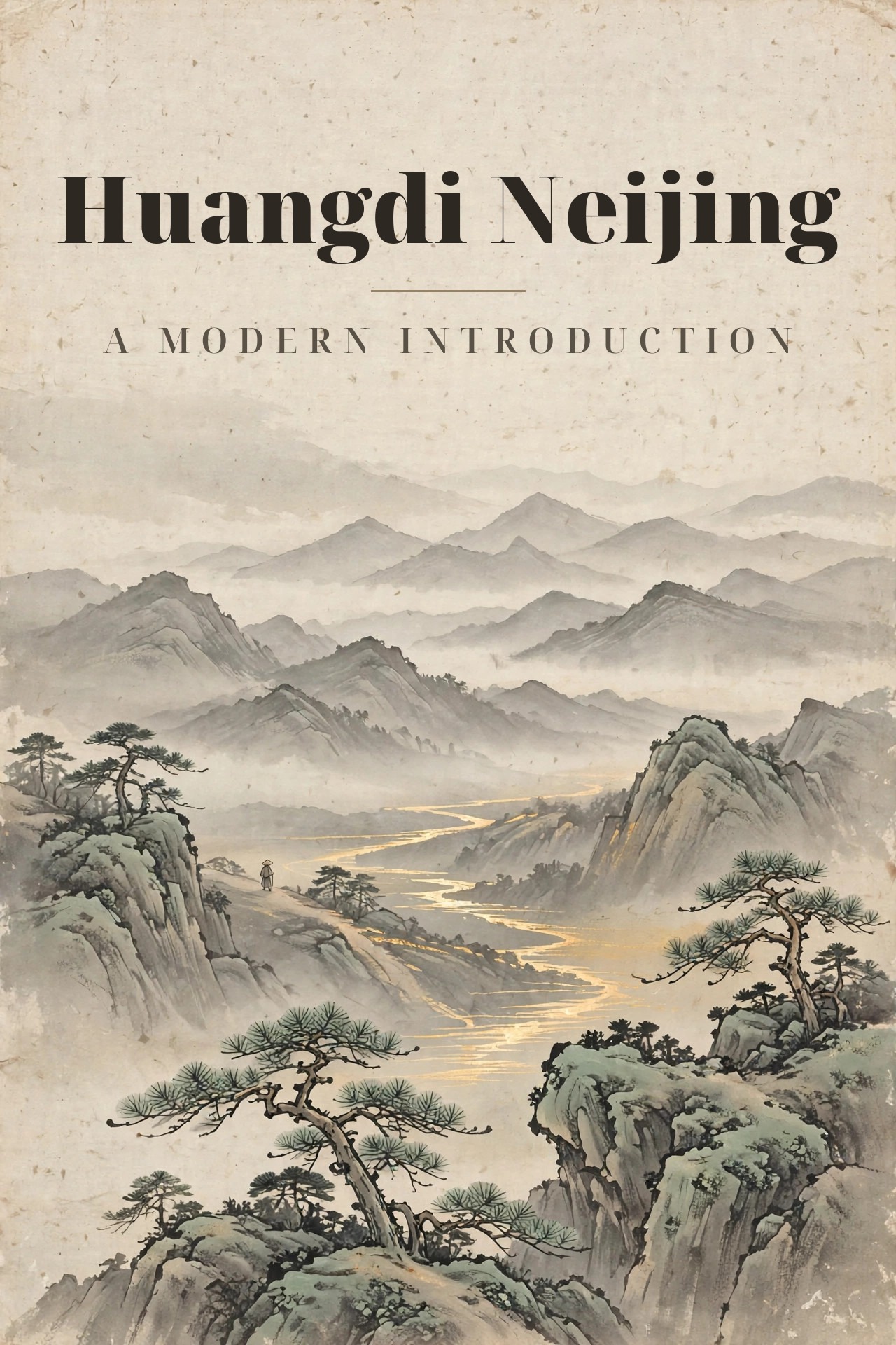 Huangdi Neijing: A Modern Introduction — book cover, ink-wash mountains and river